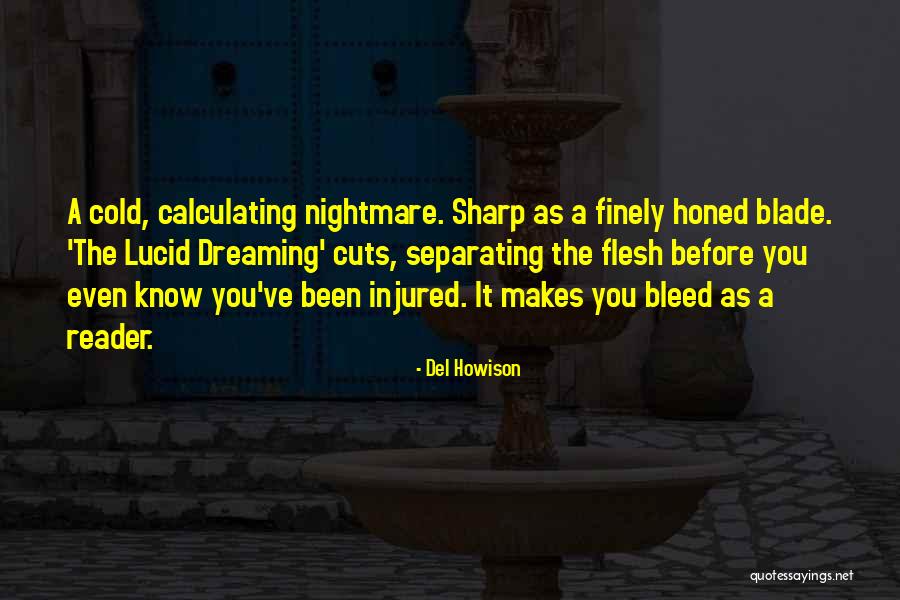 Nightmare Before Quotes By Del Howison Nightmare Before Quotes By Del Howison