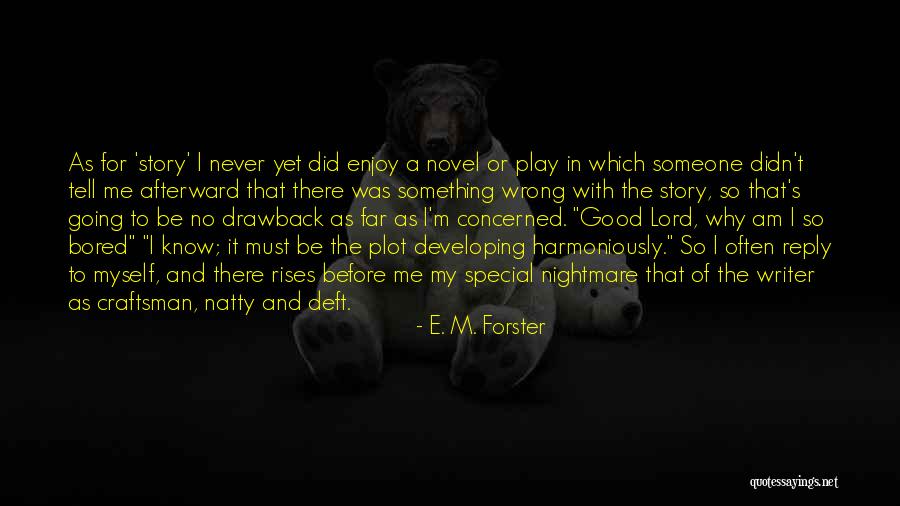 Nightmare Before Quotes By E. M. Forster Nightmare Before Quotes By E. M. Forster
