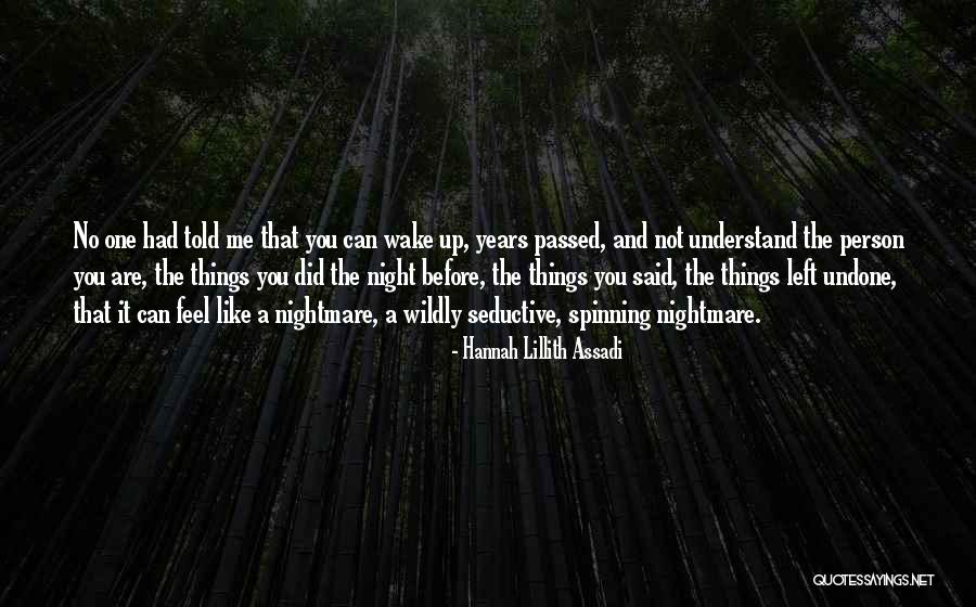 Nightmare Before Quotes By Hannah Lillith Assadi Nightmare Before Quotes By Hannah Lillith Assadi