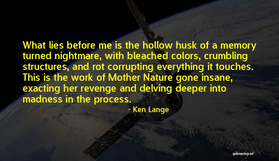 Nightmare Before Quotes By Ken Lange Nightmare Before Quotes By Ken Lange