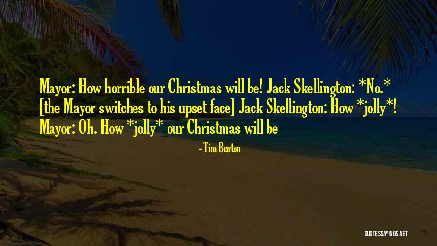 Nightmare Before Quotes By Tim Burton Nightmare Before Quotes By Tim Burton
