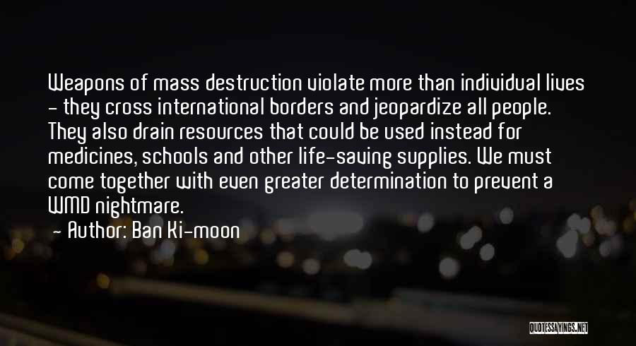 Nightmare Moon Quotes By Ban Ki-moon