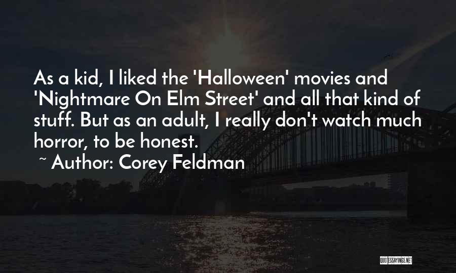 Nightmare On Elm Street 6 Quotes By Corey Feldman