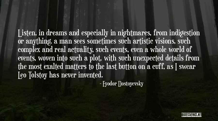 Nightmares And Dreams Quotes By Fyodor Dostoyevsky Nightmares And Dreams Quotes By Fyodor Dostoyevsky