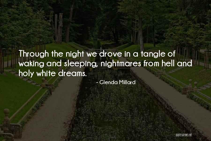 Nightmares And Dreams Quotes By Glenda Millard Nightmares And Dreams Quotes By Glenda Millard