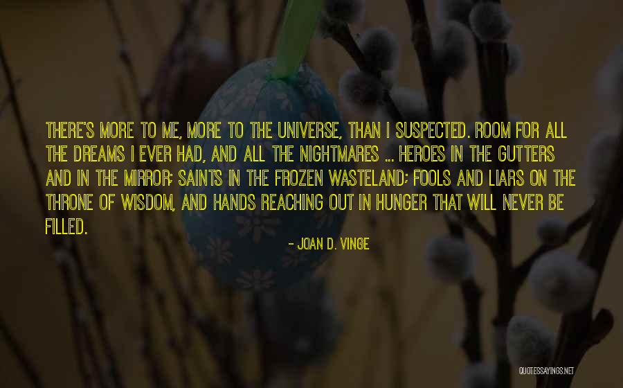 Nightmares And Dreams Quotes By Joan D. Vinge Nightmares And Dreams Quotes By Joan D. Vinge