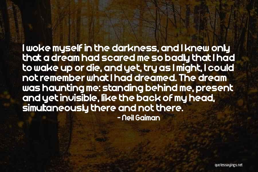 Nightmares And Dreams Quotes By Neil Gaiman Nightmares And Dreams Quotes By Neil Gaiman