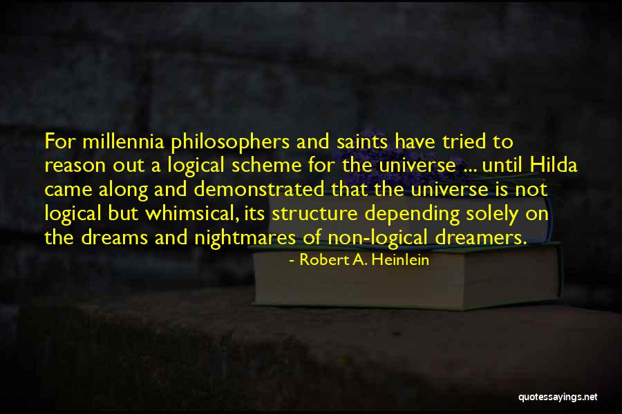 Nightmares And Dreams Quotes By Robert A. Heinlein Nightmares And Dreams Quotes By Robert A. Heinlein