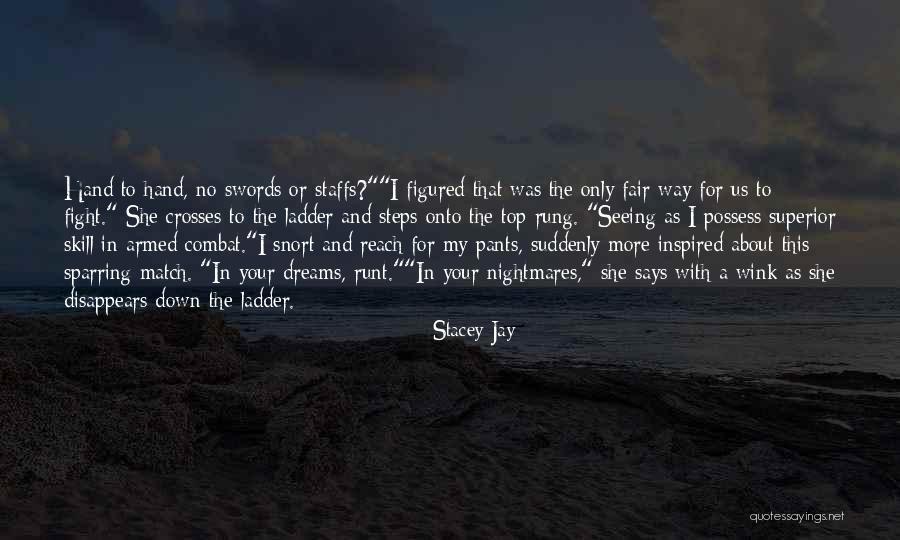 Nightmares And Dreams Quotes By Stacey Jay Nightmares And Dreams Quotes By Stacey Jay