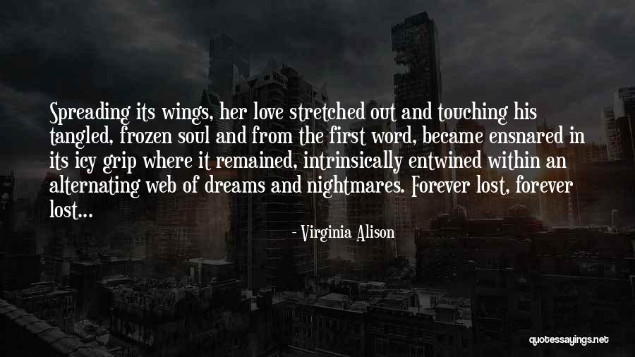 Nightmares And Dreams Quotes By Virginia Alison Nightmares And Dreams Quotes By Virginia Alison