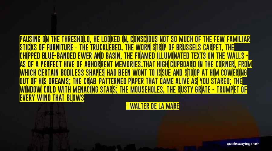 Nightmares And Dreams Quotes By Walter De La Mare Nightmares And Dreams Quotes By Walter De La Mare