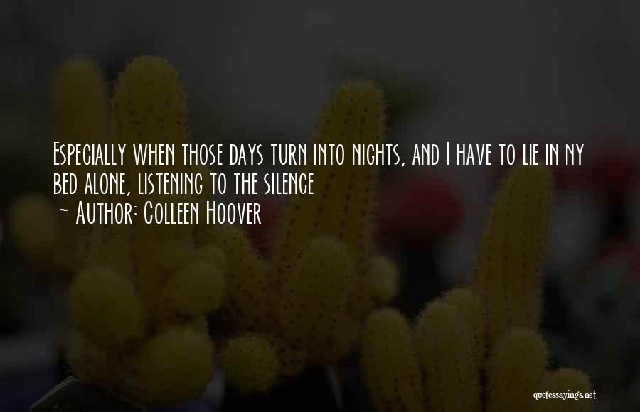 Nights Alone Quotes By Colleen Hoover