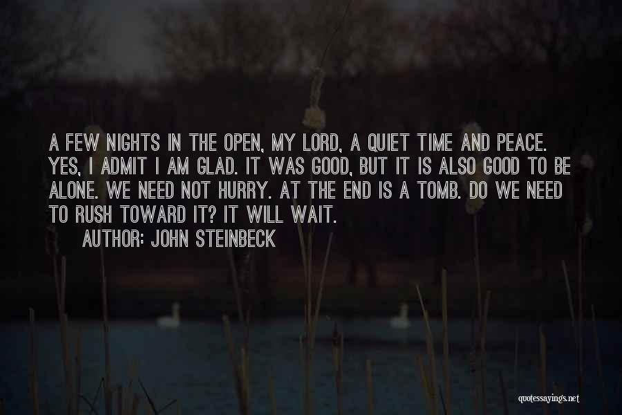 Nights Alone Quotes By John Steinbeck
