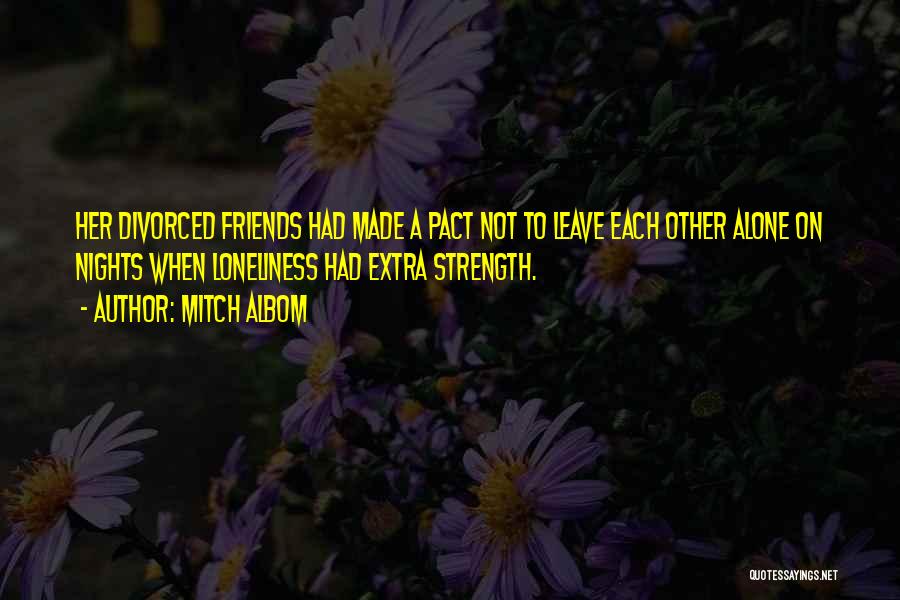 Nights Alone Quotes By Mitch Albom