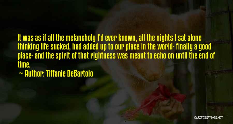 Nights Alone Quotes By Tiffanie DeBartolo