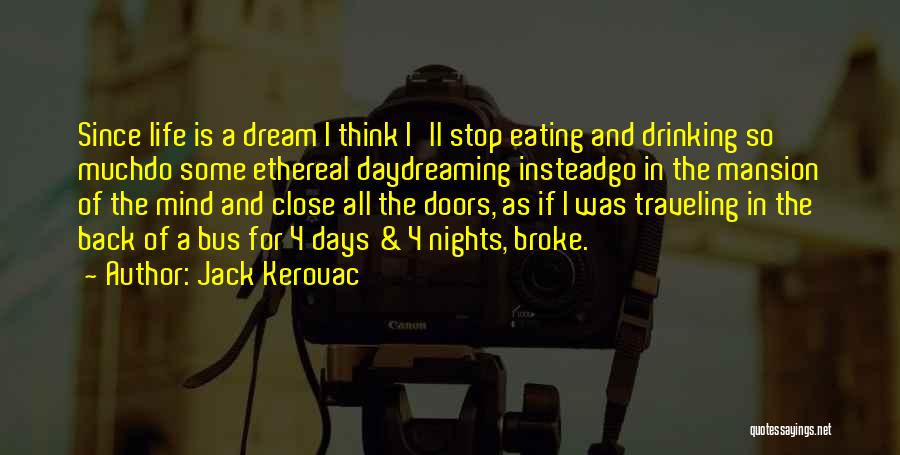 Nights Out Drinking Quotes By Jack Kerouac