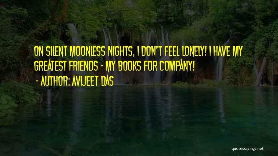 Nights Out With Friends Quotes By Avijeet Das