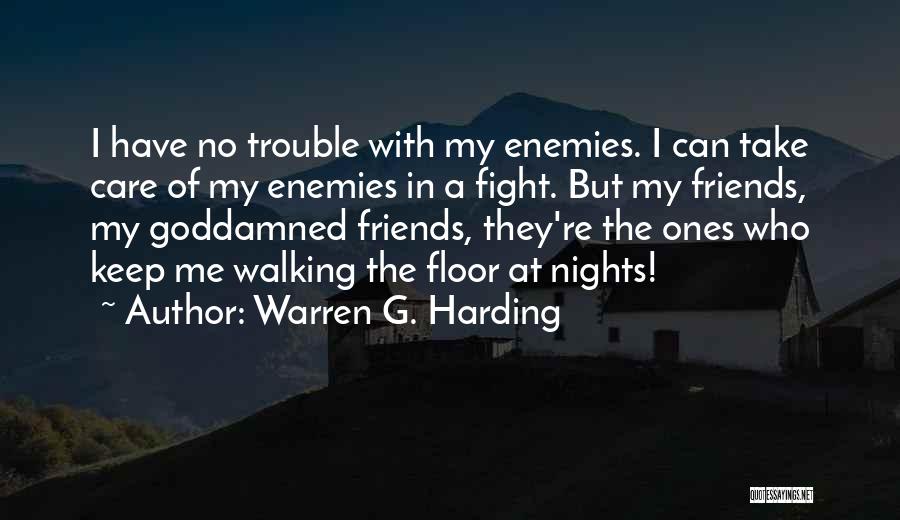 Nights Out With Friends Quotes By Warren G. Harding