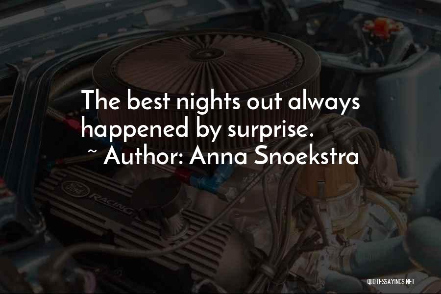 Nights Quotes By Anna Snoekstra