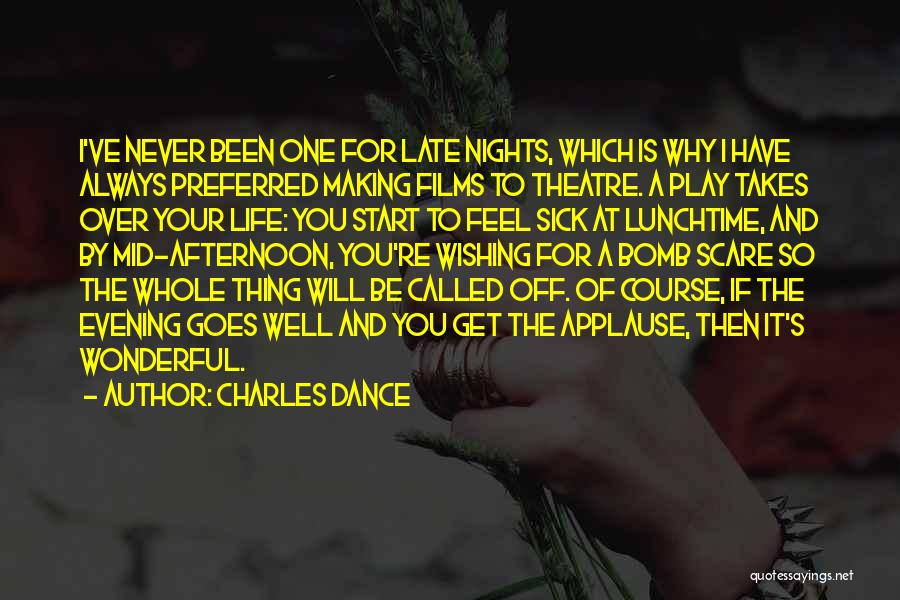 Nights Quotes By Charles Dance Nights Quotes By Charles Dance