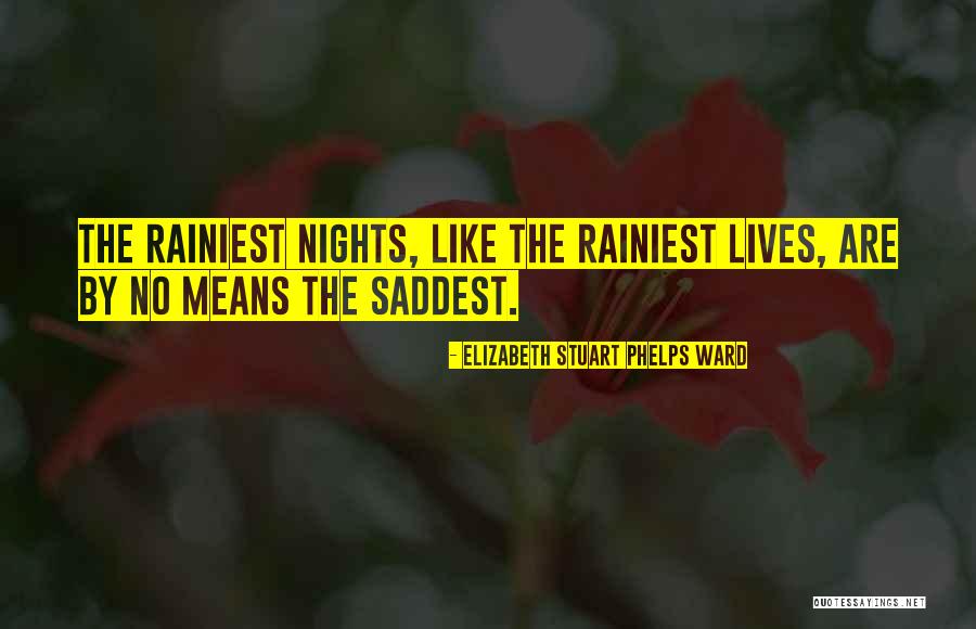 Nights Quotes By Elizabeth Stuart Phelps Ward Nights Quotes By Elizabeth Stuart Phelps Ward