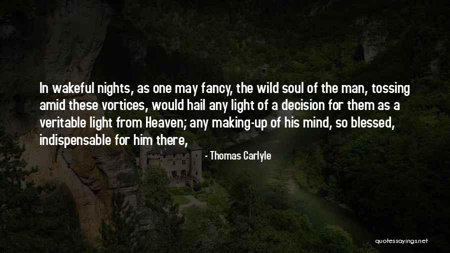 Nights Quotes By Thomas Carlyle