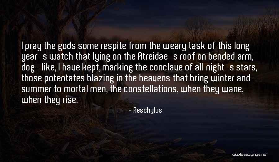 Night's Watch Quotes By Aeschylus