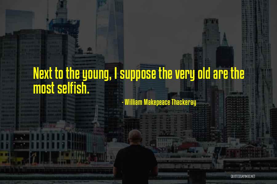 Nights With Boyfriend Quotes By William Makepeace Thackeray Nights With Boyfriend Quotes By William Makepeace Thackeray