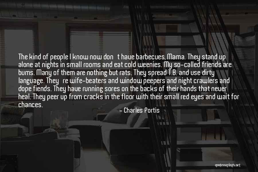 Nights With Friends Quotes By Charles Portis Nights With Friends Quotes By Charles Portis