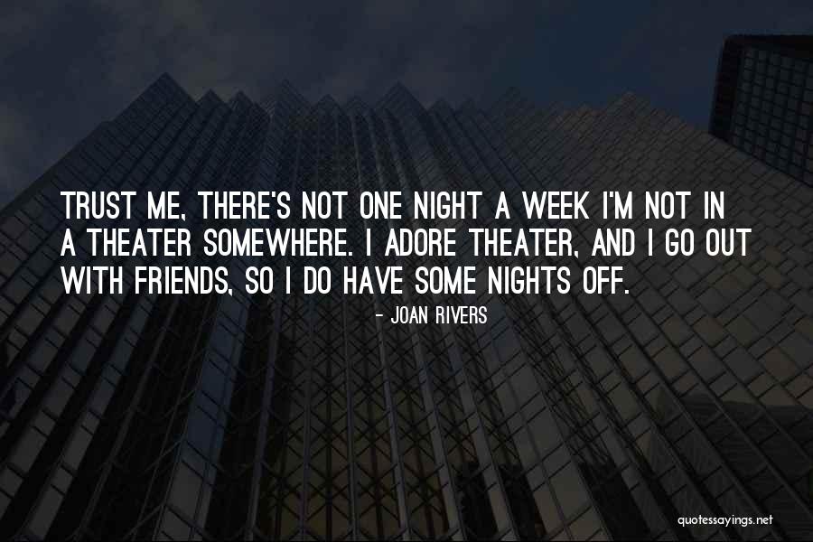 Nights With Friends Quotes By Joan Rivers Nights With Friends Quotes By Joan Rivers