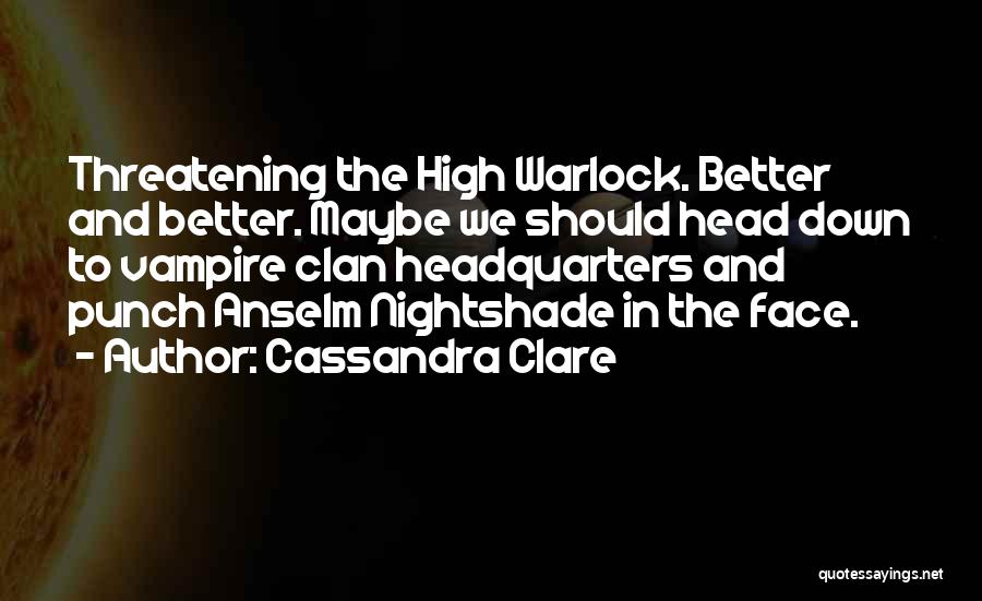 Nightshade Quotes By Cassandra Clare