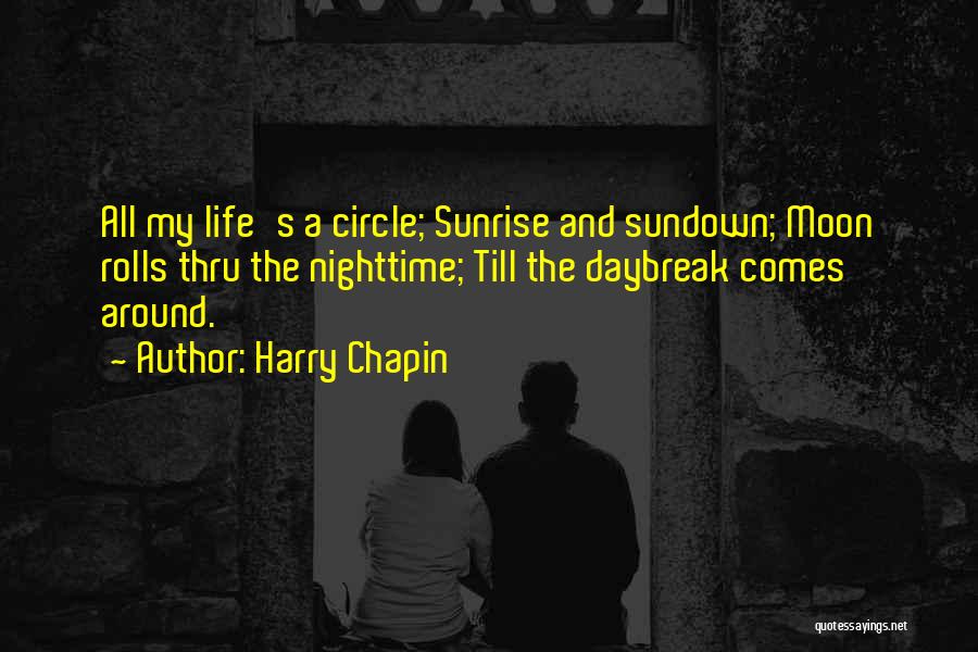 Nighttime Moon Quotes By Harry Chapin