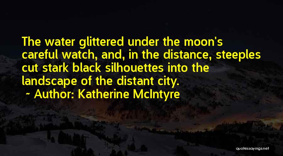 Nighttime Moon Quotes By Katherine McIntyre