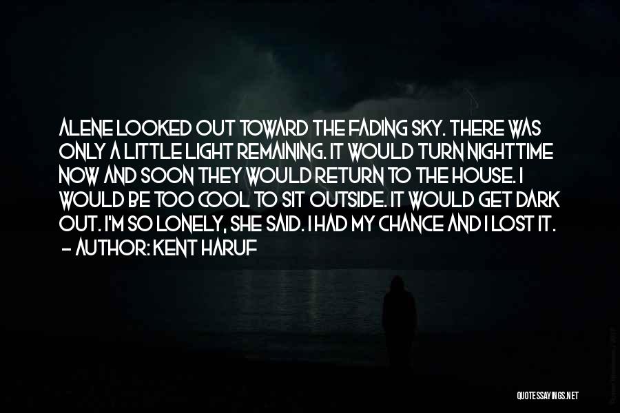 Nighttime Sky Quotes By Kent Haruf
