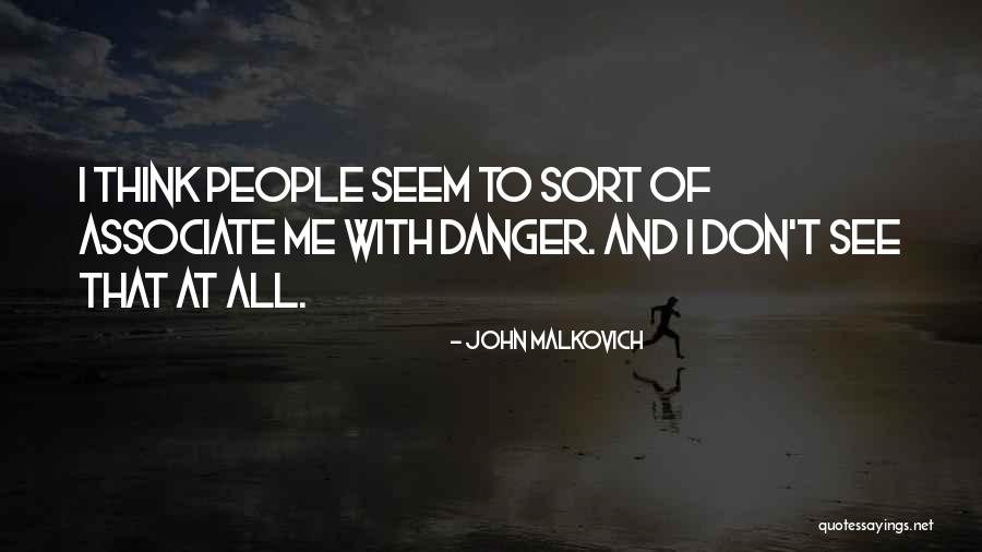Nightwatchman Software Quotes By John Malkovich Nightwatchman Software Quotes By John Malkovich