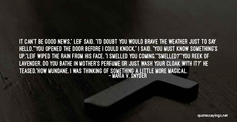 Nightwish Love Quotes By Maria V. Snyder Nightwish Love Quotes By Maria V. Snyder