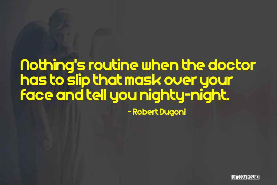 Nighty Quotes By Robert Dugoni Nighty Quotes By Robert Dugoni
