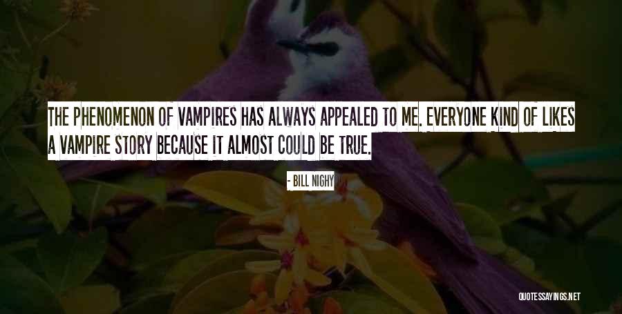 Nighy Quotes By Bill Nighy Nighy Quotes By Bill Nighy