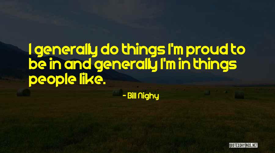 Nighy Quotes By Bill Nighy Nighy Quotes By Bill Nighy
