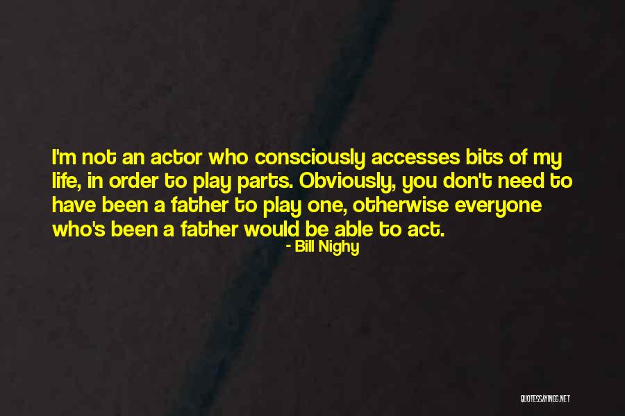 Nighy Quotes By Bill Nighy Nighy Quotes By Bill Nighy