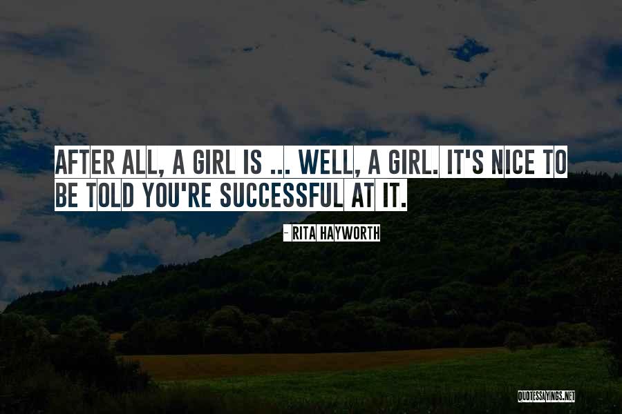 Nigra Arborvitae Quotes By Rita Hayworth Nigra Arborvitae Quotes By Rita Hayworth
