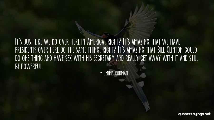 Nigredo Quotes By Dennis Rodman Nigredo Quotes By Dennis Rodman