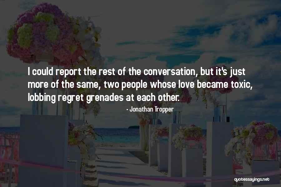 Nigros Quotes By Jonathan Tropper Nigros Quotes By Jonathan Tropper