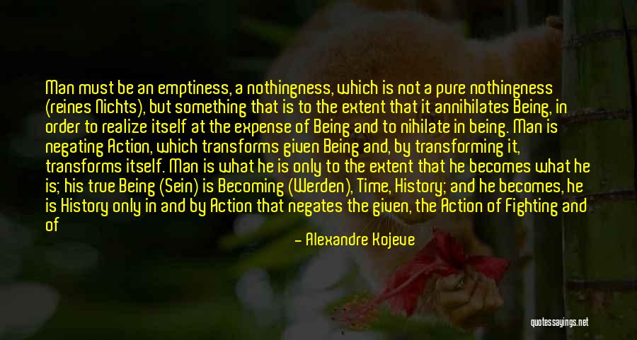 Nihilate Quotes By Alexandre Kojeve Nihilate Quotes By Alexandre Kojeve