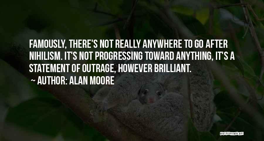 Nihilism Quotes By Alan Moore