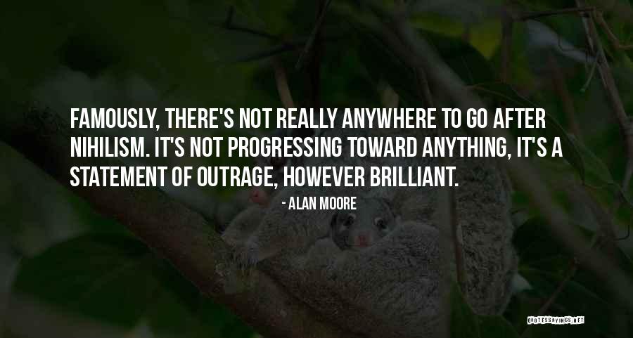 Nihilism Quotes By Alan Moore