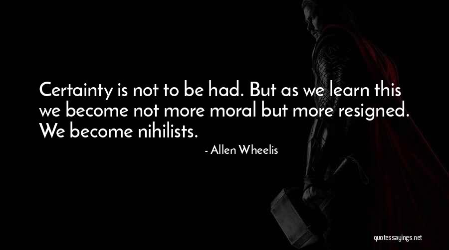 Nihilism Quotes By Allen Wheelis Nihilism Quotes By Allen Wheelis