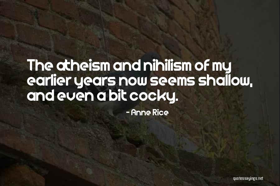 Nihilism Quotes By Anne Rice Nihilism Quotes By Anne Rice