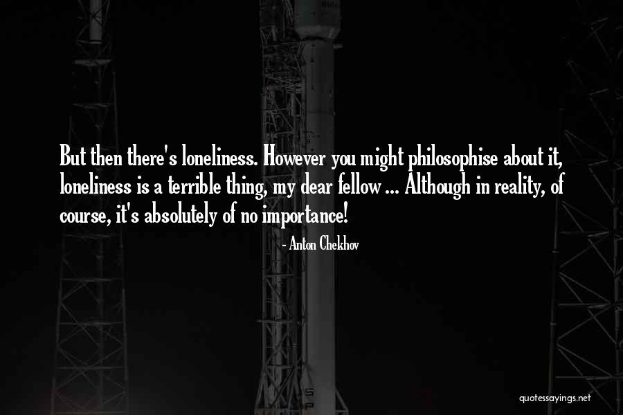 Nihilism Quotes By Anton Chekhov