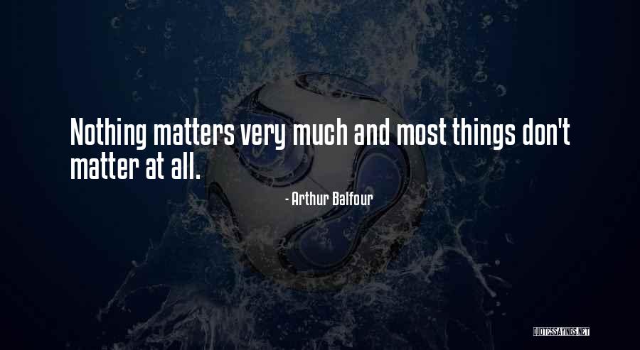 Nihilism Quotes By Arthur Balfour Nihilism Quotes By Arthur Balfour